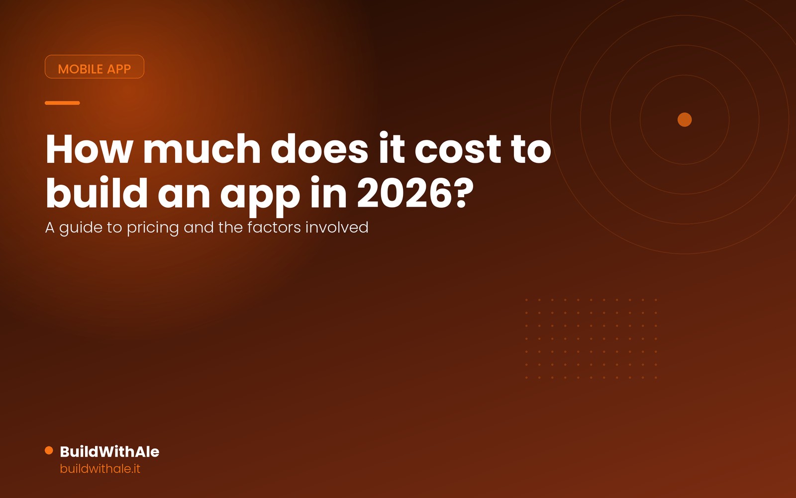 How Much Does It Cost to Build an App in 2026? A Guide to Pricing and the Factors That Matter