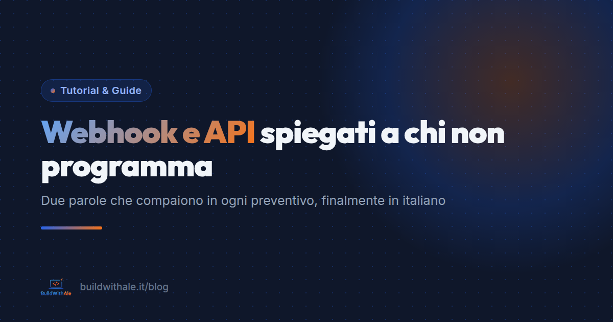 Webhook e API spiegati a chi non programma
