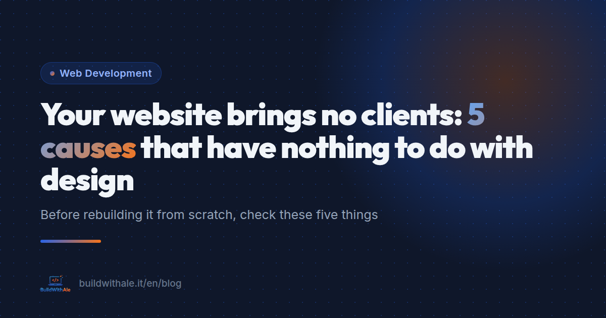 Your website brings no clients: 5 causes that have nothing to do with design